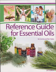Reference Guide for Essential Oils Soft Cover 2013