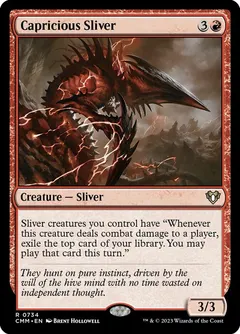 Capricious Sliver #734