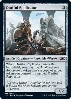 Dutiful Replicator #48