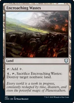 Encroaching Wastes #481