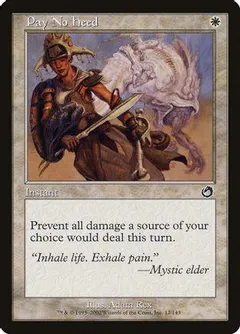 Pay No Heed [Foil]