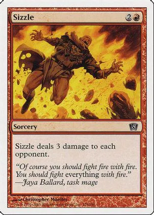 Card art depicts a figure amidst fire and explosions. Text reads "Sizzle.