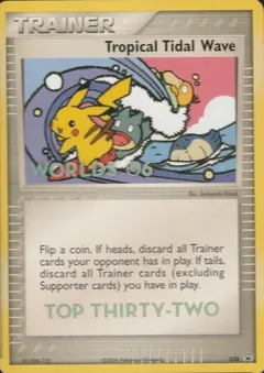 Tropical Tidal Wave [Top Thirty-Two] #36