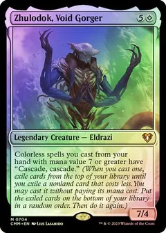 Zhulodok, Void Gorger #704