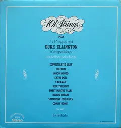 101 Strings – Play A Program Of Duke Ellington Compositions And Other Selections (Vinyl, LP)