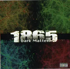 1865 – Dark Matter (CD, Album)