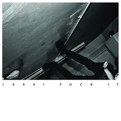 1994! – Fuck It (Vinyl, LP)