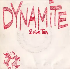 2 For Tea – Dynamite (Vinyl, 7")