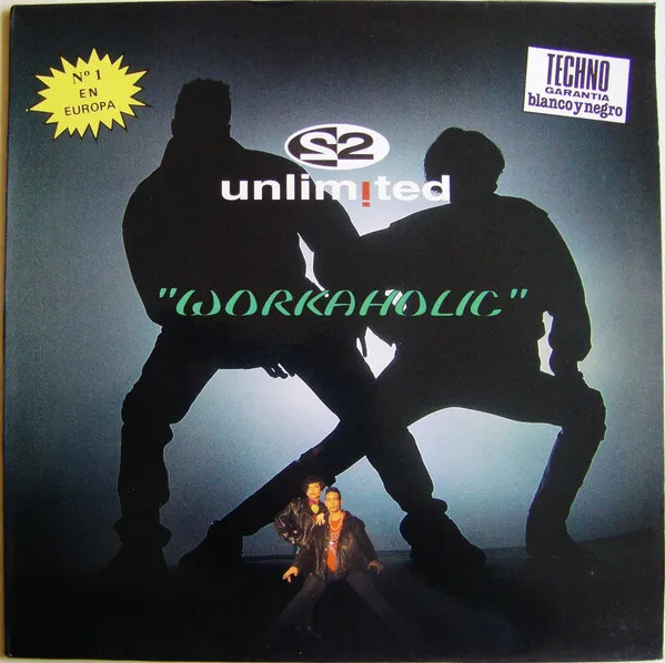 2 Unlimited – Workaholic