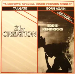 21st Creation / Eddie Kendricks – Tailgate / Born Again (Vinyl, 12")