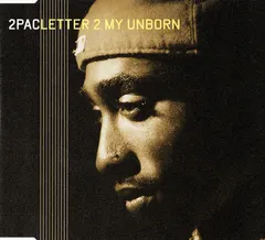 2Pac – Letter 2 My Unborn (CD, Maxi-Single)