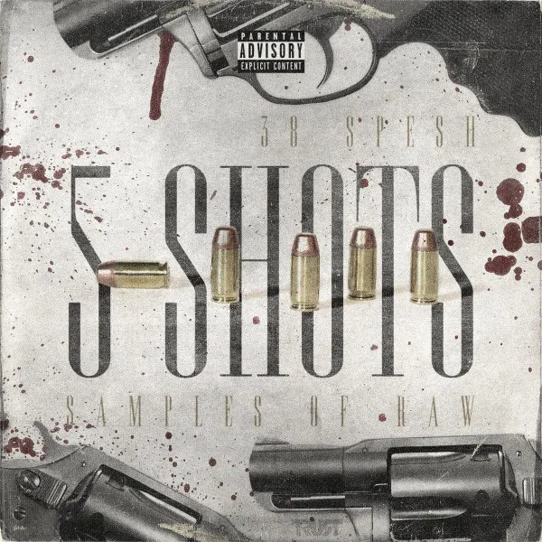 38 Spesh – 5 Shots