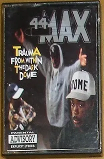 44 Max – Trauma From Within The Dark Dome (Cassette, Album)