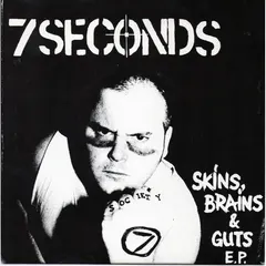 7 Seconds – Skins, Brains & Guts E.P. (Vinyl, 7")