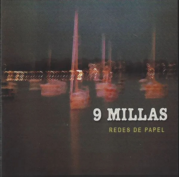 9 Millas – Redes de Papel
