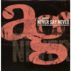 A.G. Thomas – Never Say Never (Vinyl, 12")