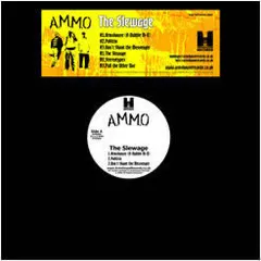 A.M.M.O – The Slewage (Vinyl, 12")