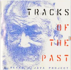 A Meyer / Java Project – Tracks Of The Past (CD, Album)