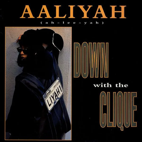 Aaliyah – Down With The Clique