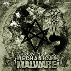 Aaron Pisarek – Mechanical Malware (File, MP3)
