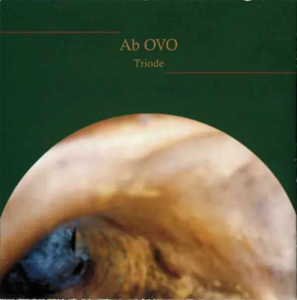 Ab Ovo – Triode