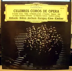 Abbado* / Böhm* / Jochum* / Karajan* / Klee* / Kleiber* – Celebres Coros De Opera (Vinyl, LP)