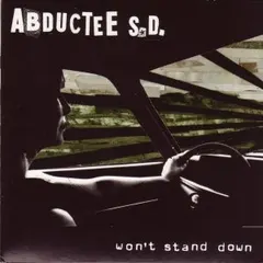 Abductee S.D. – Won't Stand Down (CD)