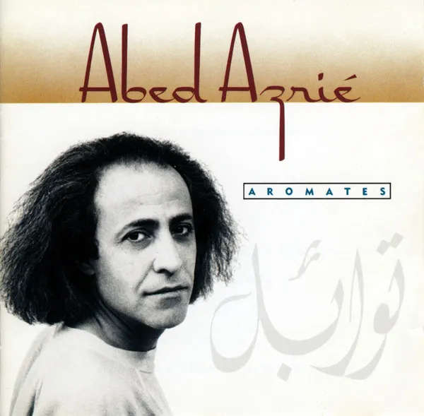 Abed Azrié – Aromates