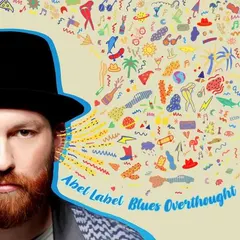 Abel Label – Blues Overthought (Vinyl, LP)