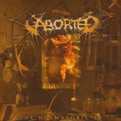 Aborted – The Haematobic EP (CD, EP)