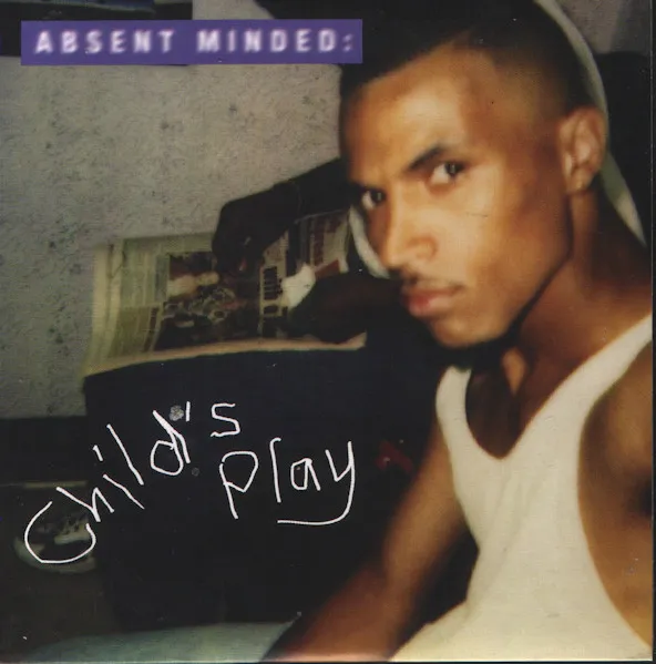Absent Minded – Child's Play