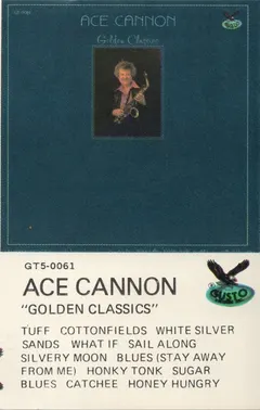 Ace Cannon – Golden Classics (Cassette)