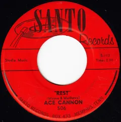 Ace Cannon – Rest / Big Shot (Vinyl, 7")