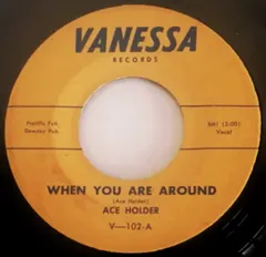 Ace Holder – When You Are Around / Happy Anniversary (Vinyl, 7")