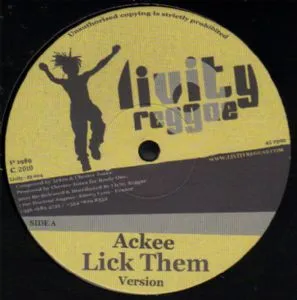 Ackee* / Dennis "D" Selector – Lick Them / Stop It Stop It