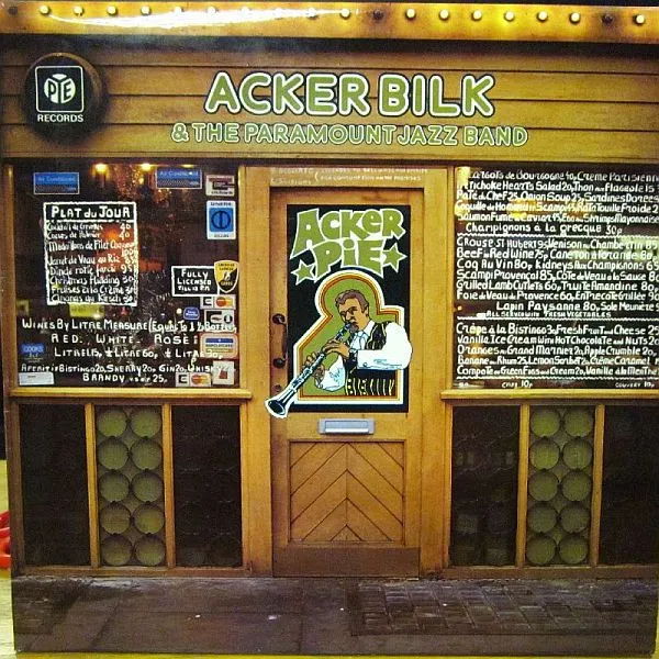 Acker Bilk & The Paramount Jazz Band* – Acker Pie