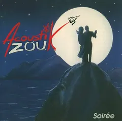 Acoustik Zouk – Soirée (CD, Album)