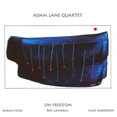 Adam Lane Quartet – Oh Freedom (CD, Album)