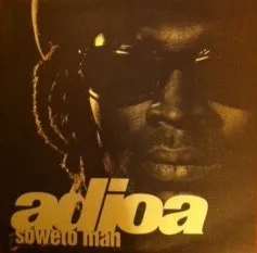 Adioa – Soweto Man