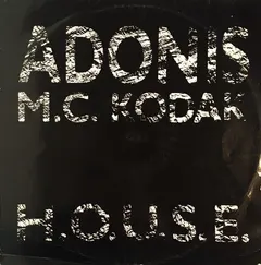 Adonis Featuring M.C. Kodak* – H.O.U.S.E. (Vinyl, 12")