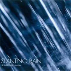 Aether*, Saitama Saisyu Heiki – Slanting Rain (CDr, Album)