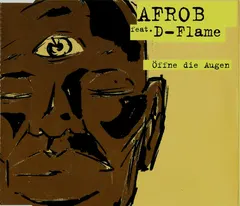 Afrob Feat. D-Flame – Öffne Die Augen (CD, Maxi-Single)