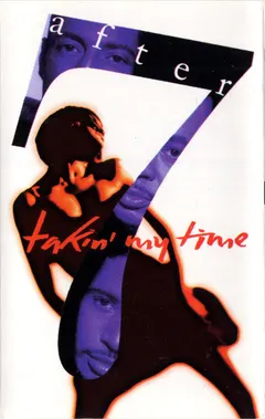After 7 – Takin' My Time (Cassette, Album)