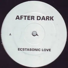 After Dark – Ecstasonic Love (Vinyl, 12")