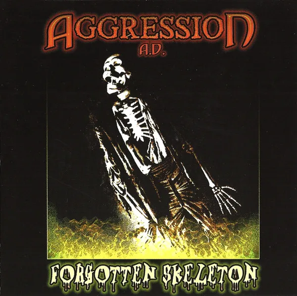 Aggression A.D.* – Forgotten Skeleton