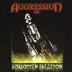 Aggression A.D.* – Forgotten Skeleton (CD, Album)