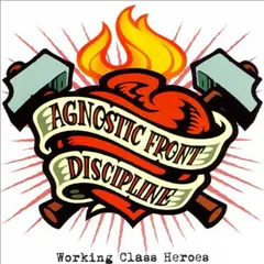 Agnostic Front / Discipline (5) – Working Class Heroes (Vinyl, LP)
