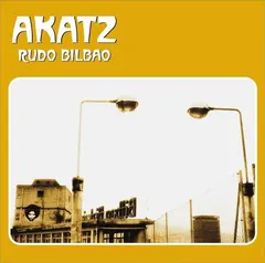 Akatz – Rudo Bilbao (CD, Album)