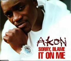 Akon Universal Records – Sorry, Blame It On Me (CD, Single)