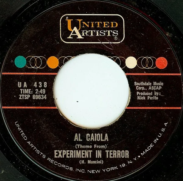 Al Caiola – (Theme From) Experiment In Terror / Sergeant's Three March